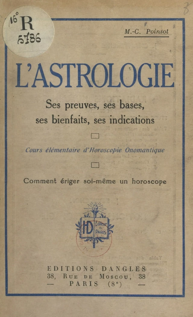 L'astrologie, ses preuves, ses bases, ses bienfaits, ses indications - Maffeo-Charles Poinsot - FeniXX réédition numérique