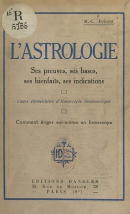 L'astrologie, ses preuves, ses bases, ses bienfaits, ses indications