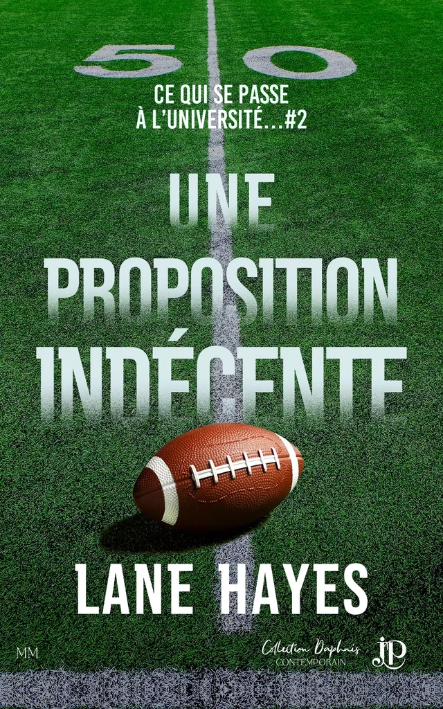 Une proposition indécente - Lane Hayes - Juno Publishing