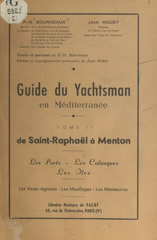 Guide du yachtsman en Méditerranée (2). De Saint-Raphaël à Menton - Pierre-Marie Bourdeaux - FeniXX réédition numérique