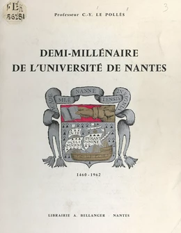 Demi-millénaire de l'Université de Nantes, 1460-1962