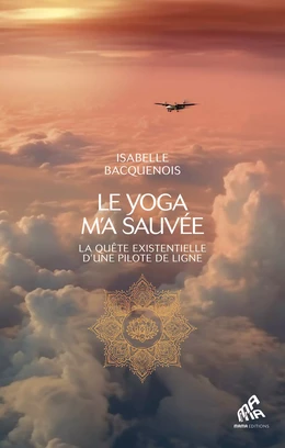 Le yoga m’a sauvée