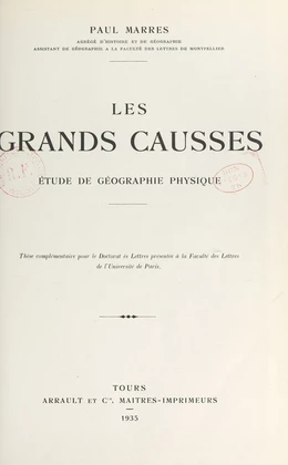 Les grands Causses : étude de géographie physique