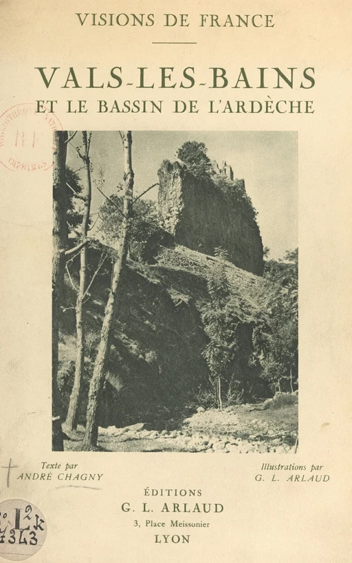 Vals-les-Bains et le bassin de l'Ardèche - André Chagny - FeniXX réédition numérique