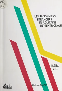 Les salariés saisonniers étrangers en Aquitaine septentrionale