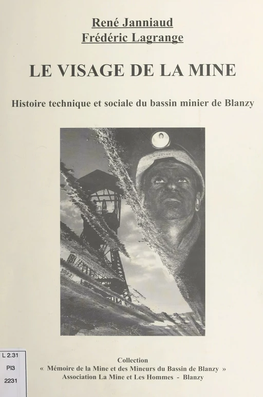 Le visage de la mine - René Janniaud, Frédéric Lagrange - FeniXX réédition numérique