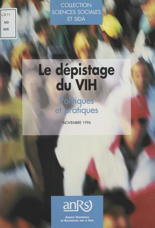 Le dépistage du VIH -  Agence nationale de recherches sur le sida et les hépatites virales (ANRS) - FeniXX réédition numérique