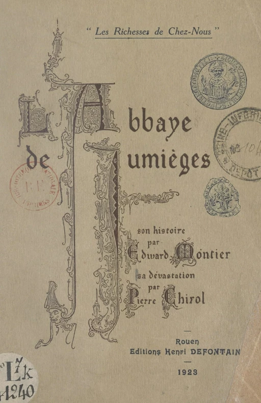 L'abbaye de Jumièges - Pierre Chirol, Edward Montier - FeniXX réédition numérique