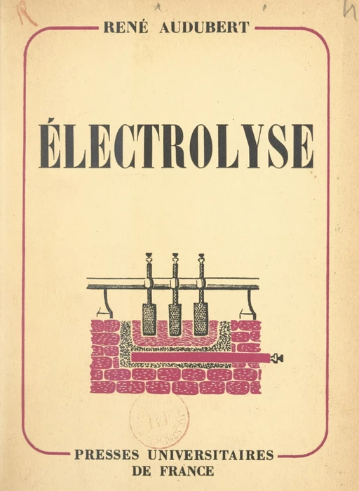 Électrolyse - René Audubert - FeniXX réédition numérique