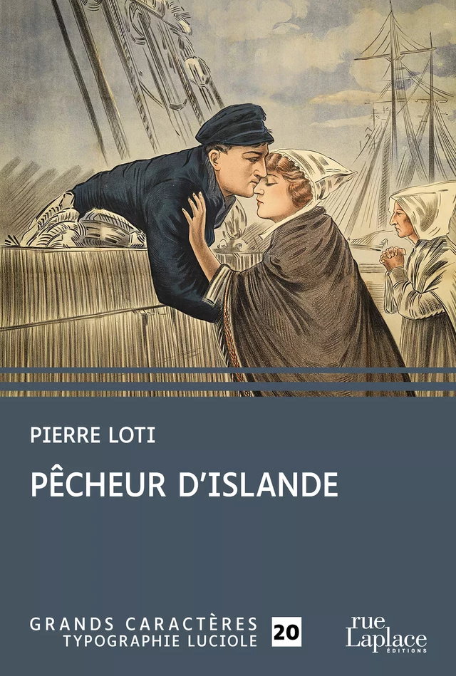 Pêcheur d'Islande - Pierre Loti - rueLaplace éditions