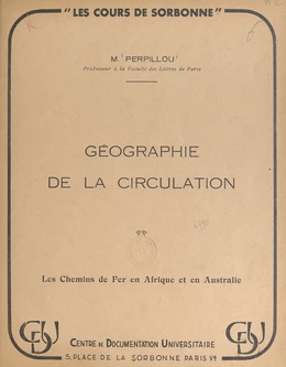 Géographie de la circulation : les chemins de fer en Afrique et en Australie