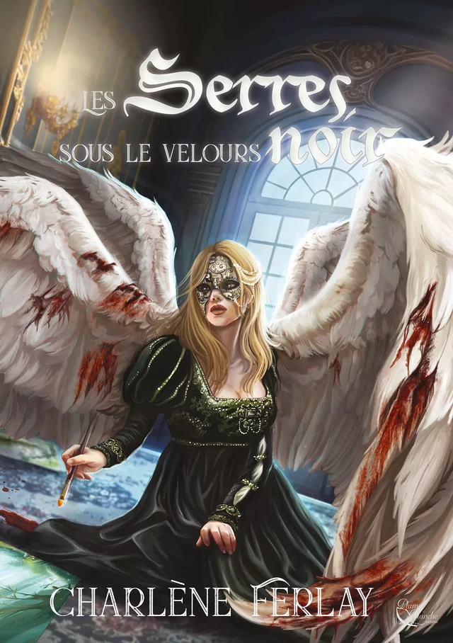 Les serres sous le velours noir - Charlène Ferlay - Editions Plume Blanche