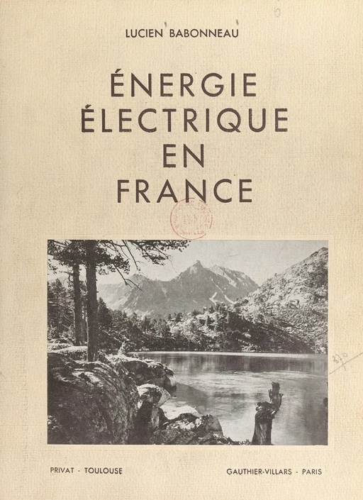 Énergie électrique en France - Lucien Babonneau - FeniXX réédition numérique