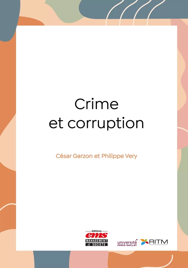 Crime et corruption - César Garzón, Philippe Very - Éditions EMS