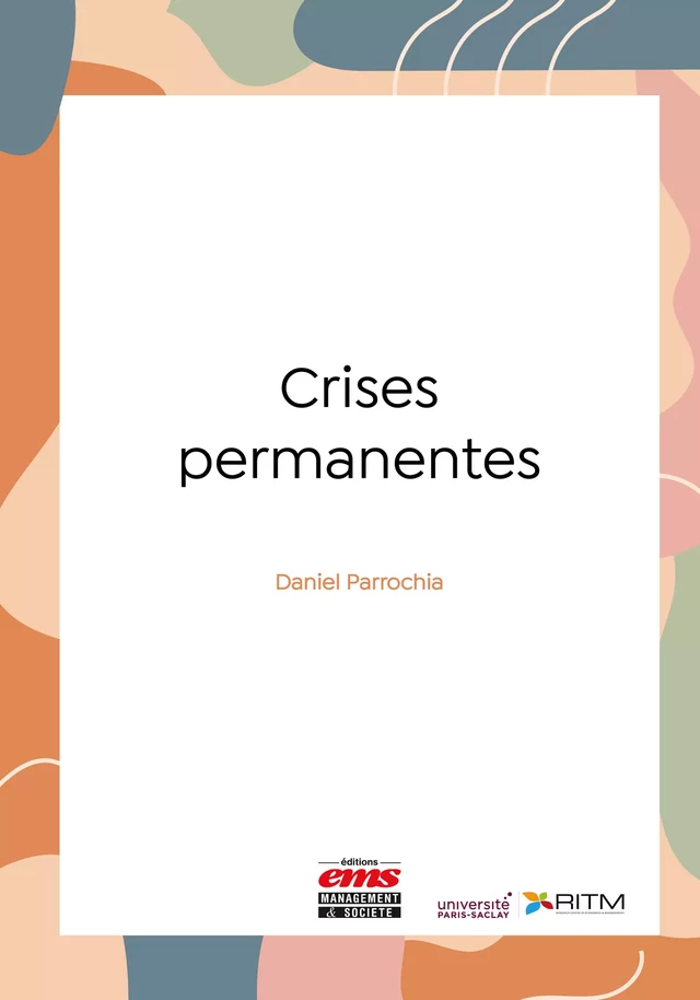 Crises permanentes - Daniel PARROCHIA - Éditions EMS