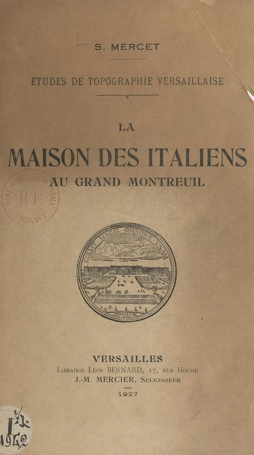 La maison des Italiens au Grand Montreuil : études de topographie versaillaise - Suzanne Mercey - FeniXX réédition numérique