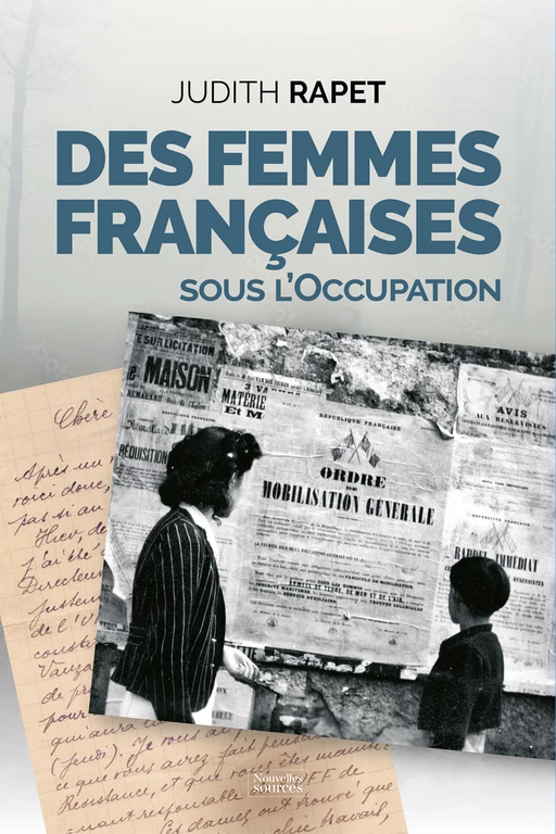 Des femmes françaises sous l’Occupation - Judith Rapet - Nouvelles Sources