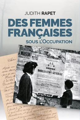 Des femmes françaises sous l’Occupation