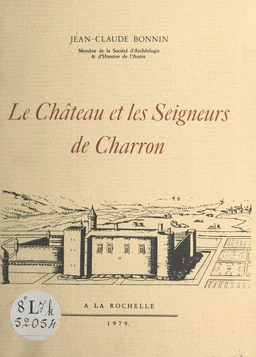 Le château et les seigneurs de Charron