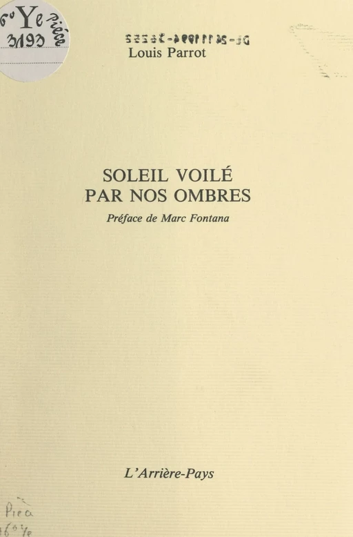 Soleil voilé par nos ombres - Louis Parrot - FeniXX réédition numérique