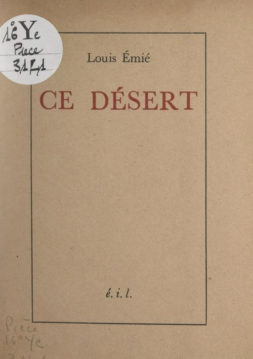 Ce désert - Louis Émié - FeniXX réédition numérique