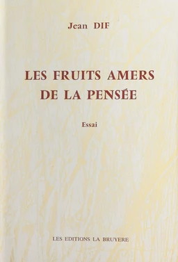 Les fruits amers de la pensée