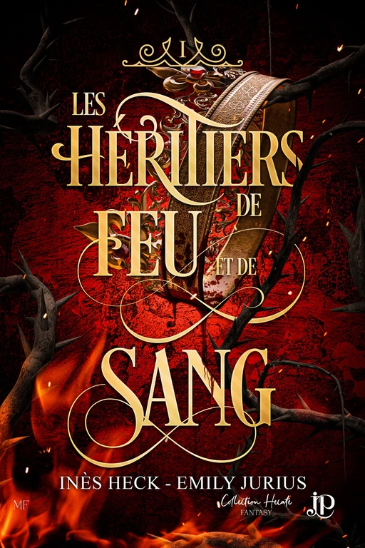 Les héritiers de feu et de sang - Inès Heck, Emily Jurius - Juno Publishing