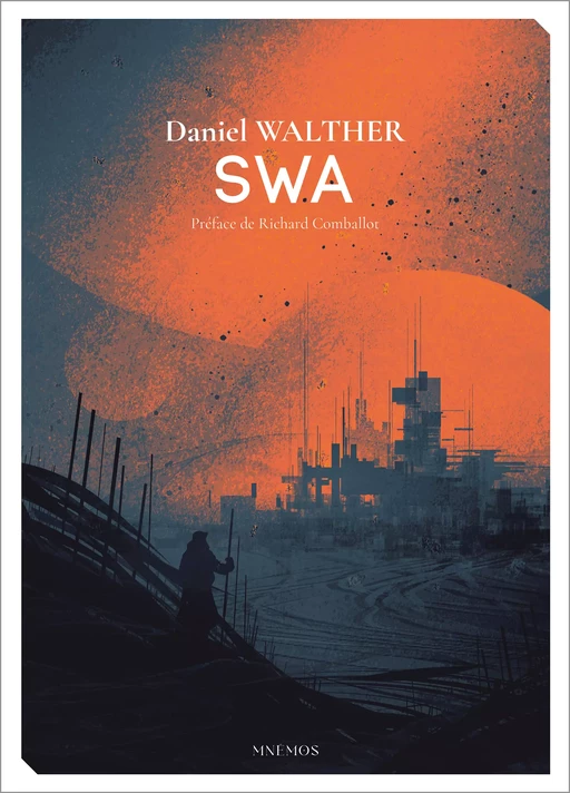 Swa - Daniel Walther - Éditions Mnémos