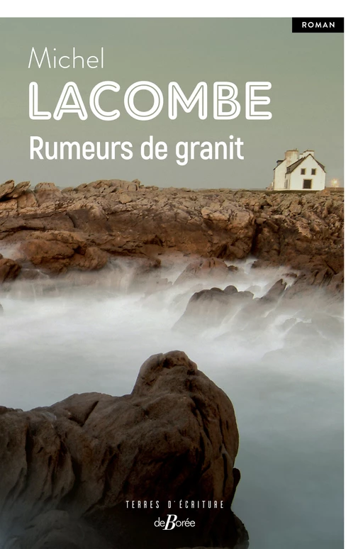 Rumeurs de granit - Michel Lacombe - De Borée