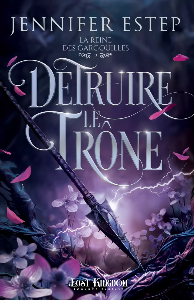 Détruire le trône - Jennifer Estep - Lost Kingdom