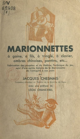 Marionnettes à gaine, à fils, à tringle, à clavier, ombres chinoises, pantins, etc...