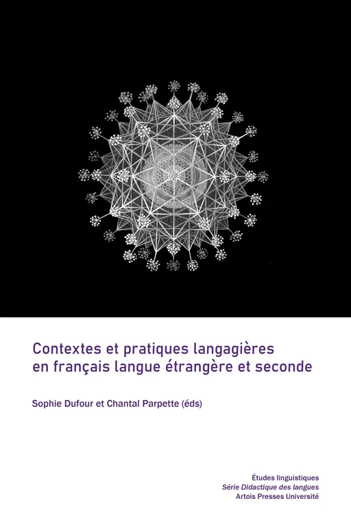 Contextes et pratiques langagières en français langue étrangère et seconde -  - Artois Presses Université