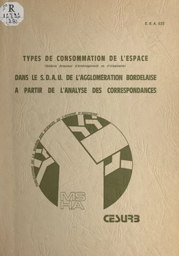 Types de consommation de l'espace dans le SDAU (schéma directeur d'aménagement et d'urbanisme) de l'agglomération bordelaise à partir de l'analyse des correspondances