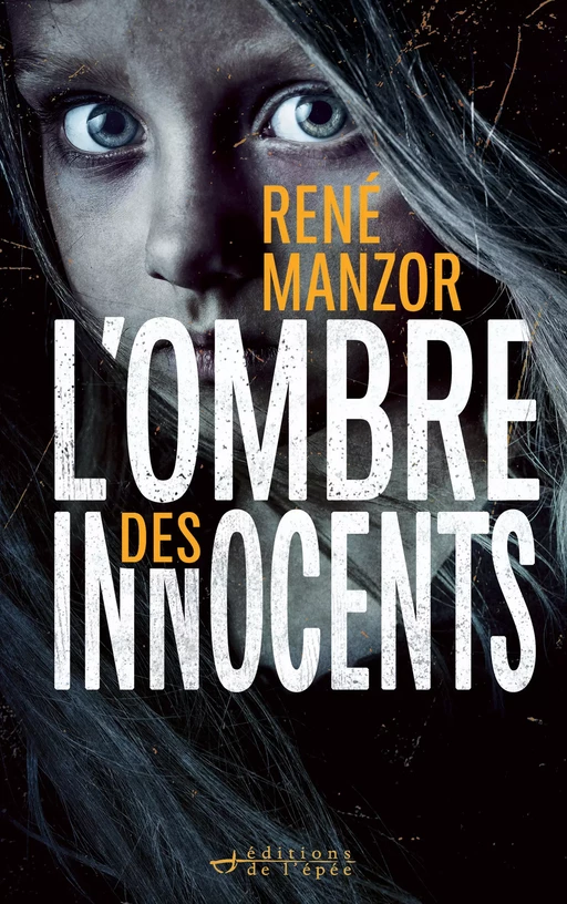 L'Ombre des Innocents - René Manzor - Éditions de l'épée