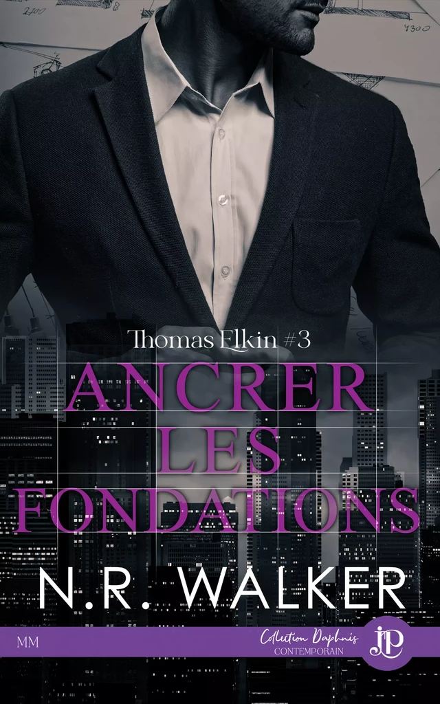 Ancrer les fondations - N. R. Walker - Juno Publishing