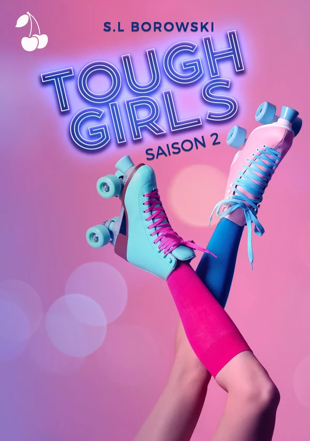 Tough Girls - S. l Borowski - Cherry Publishing