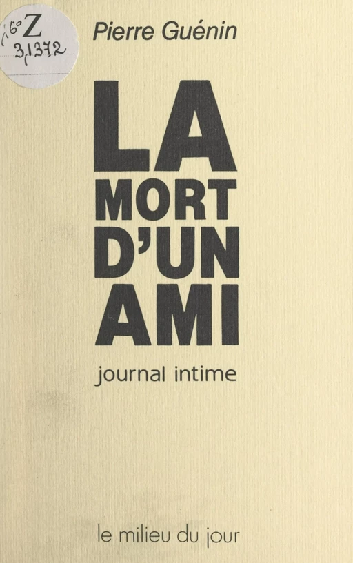 La mort d'un ami - Pierre Guénin - FeniXX réédition numérique