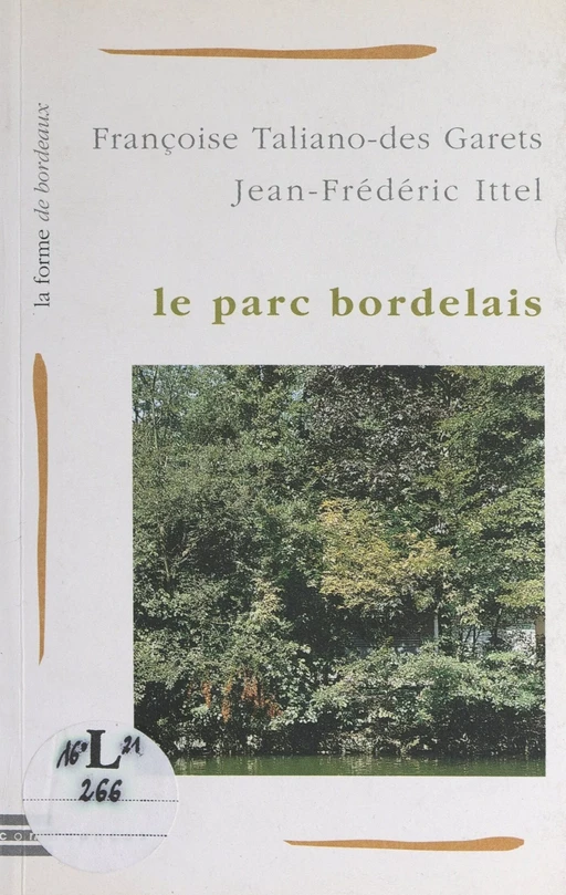 Le parc bordelais - Françoise Taliano-des Garets - FeniXX réédition numérique