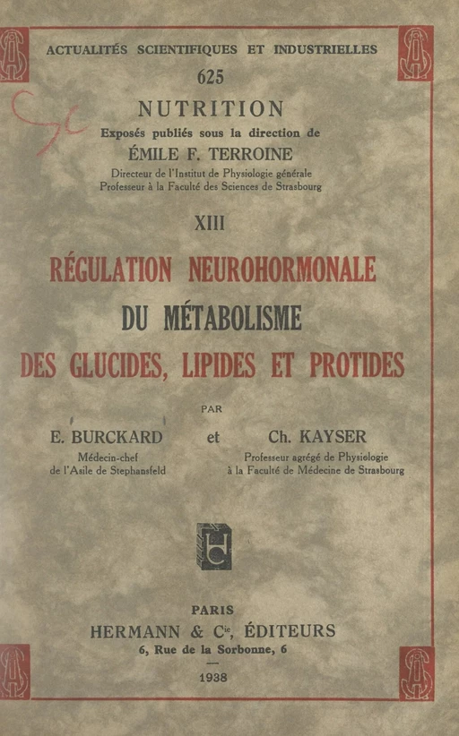 Régulation neurohormonale du métabolisme des glucides, lipides et protides - Édouard Burckard, Charles Kayser - FeniXX réédition numérique