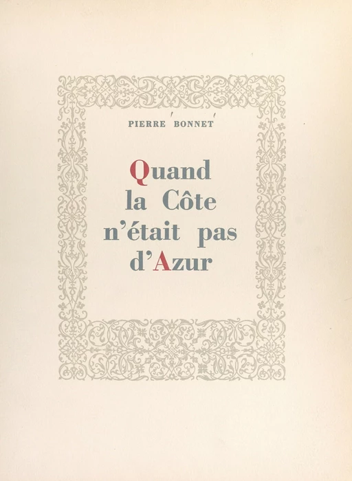 Quand la Côte n'était pas d'Azur - Pierre BONNET - FeniXX réédition numérique