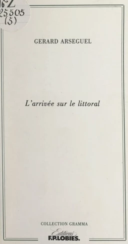 L'arrivée sur le littoral