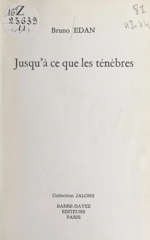 Jusqu'à ce que les ténèbres - Bruno Edan - FeniXX réédition numérique