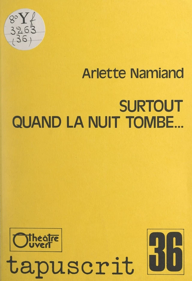 Surtout quand la nuit tombe... - Arlette Namiand - FeniXX réédition numérique