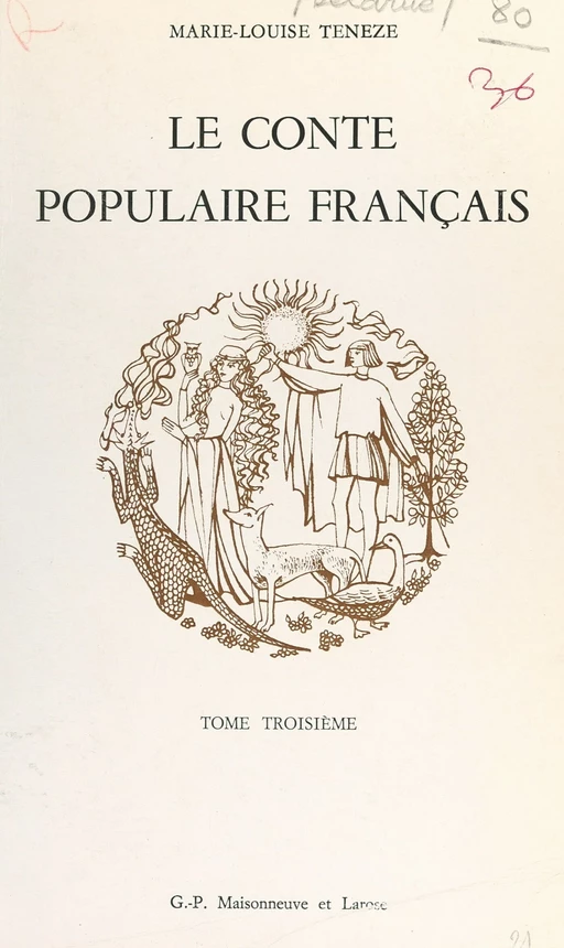 Le conte populaire français (3) - Paul Delarue, Marie-Louise Ténèze - FeniXX réédition numérique