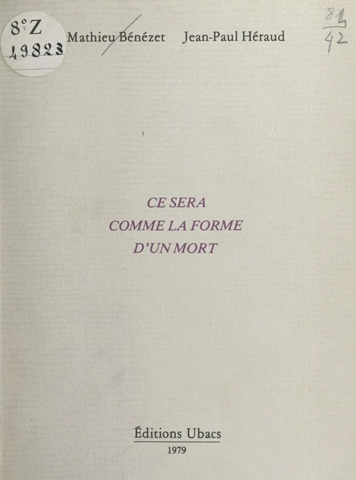 Ce sera comme la forme d'un mort - Mathieu Bénézet - FeniXX réédition numérique