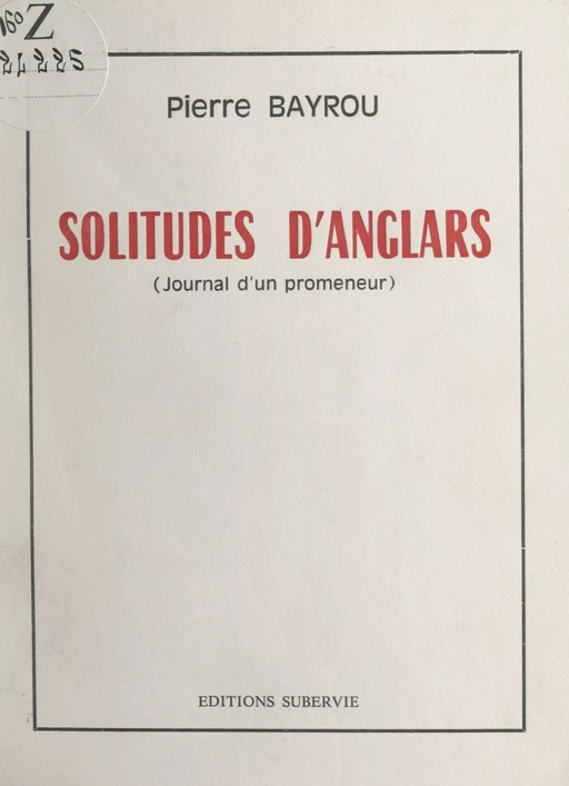 Solitudes d'Anglars - Pierre Bayrou - FeniXX réédition numérique