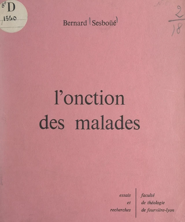 L'onction des malades - Bernard Sesboüé - FeniXX réédition numérique