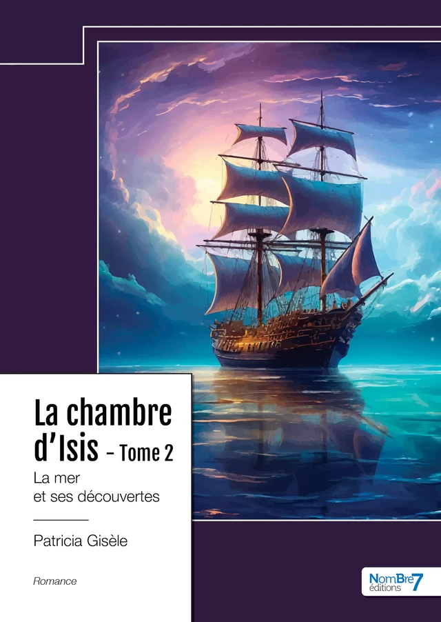 La chambre d'Isis - Tome 2 - Patricia Gisèle - Nombre7 Editions