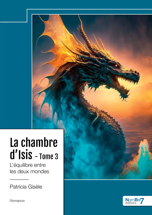 La chambre d'Isis - Tome 3 - Patricia Gisèle - Nombre7 Editions