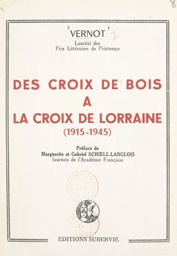 Des croix de bois à la croix de Lorraine (1915-1945)